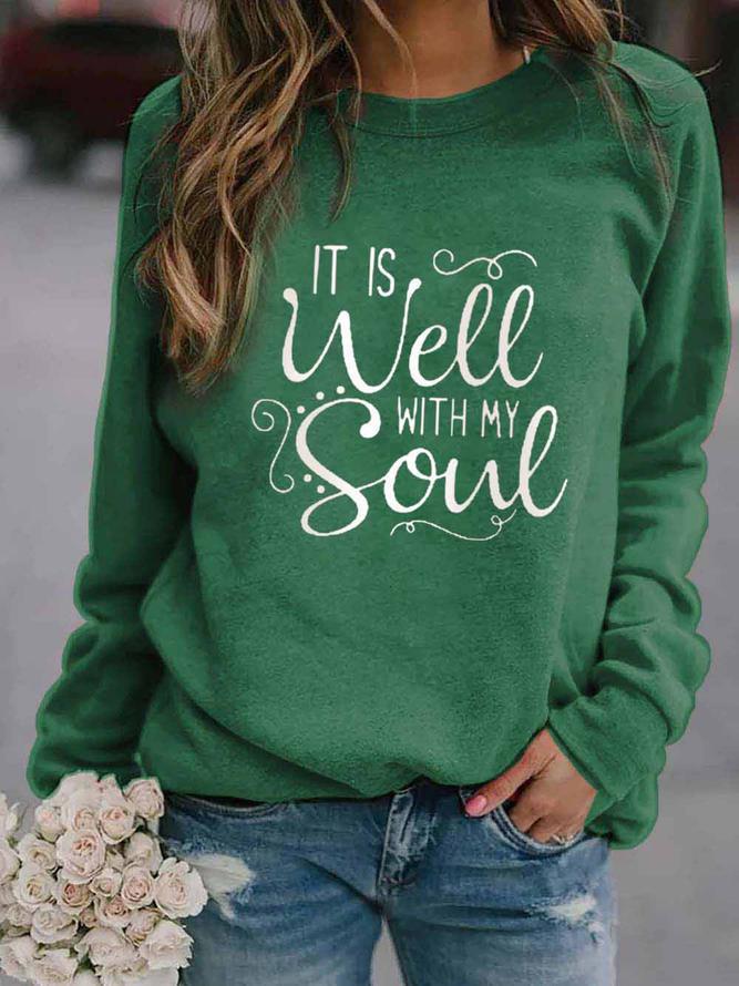 It Is Well With My Soul Sweatshirt