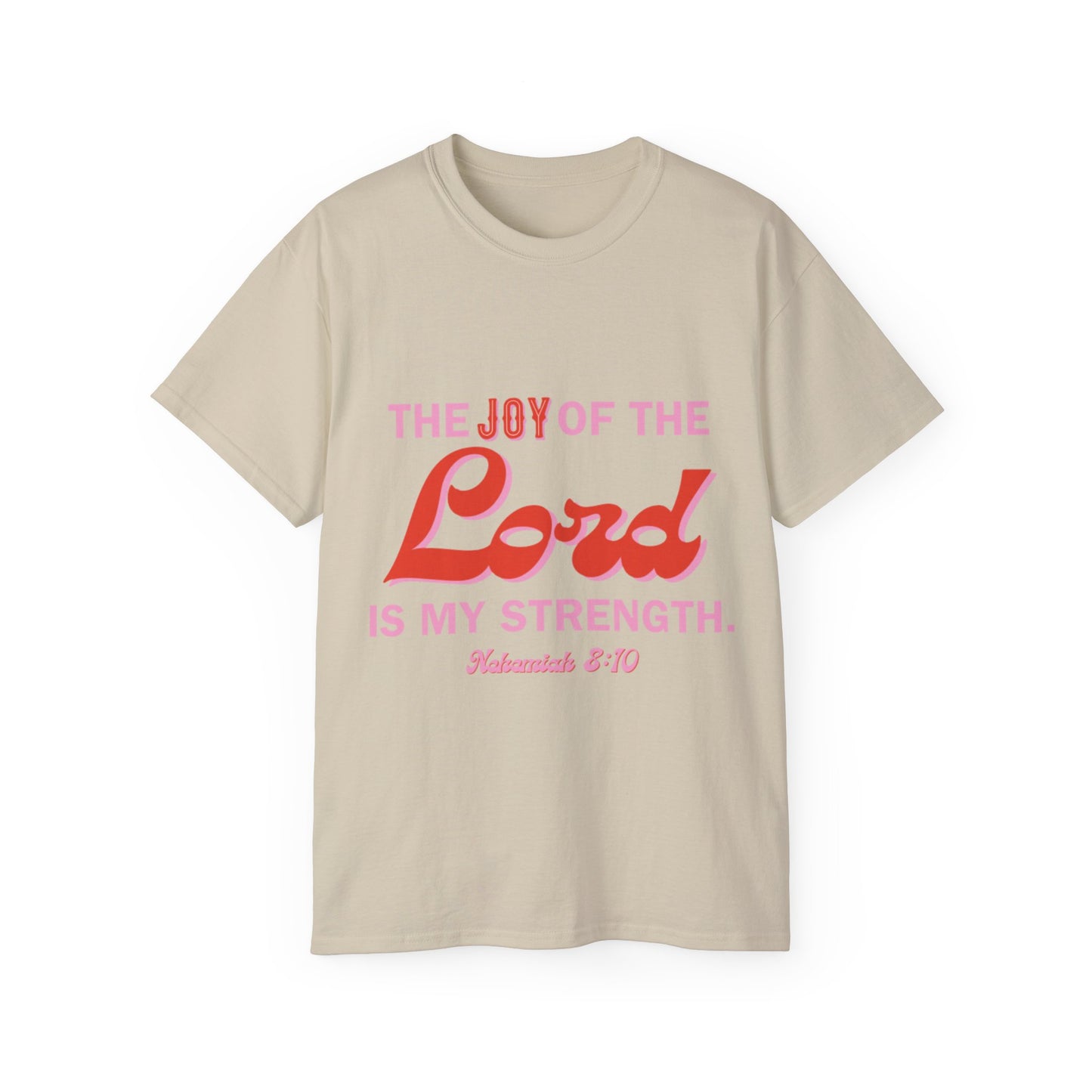 Joy Of The Lord Ultra Tee