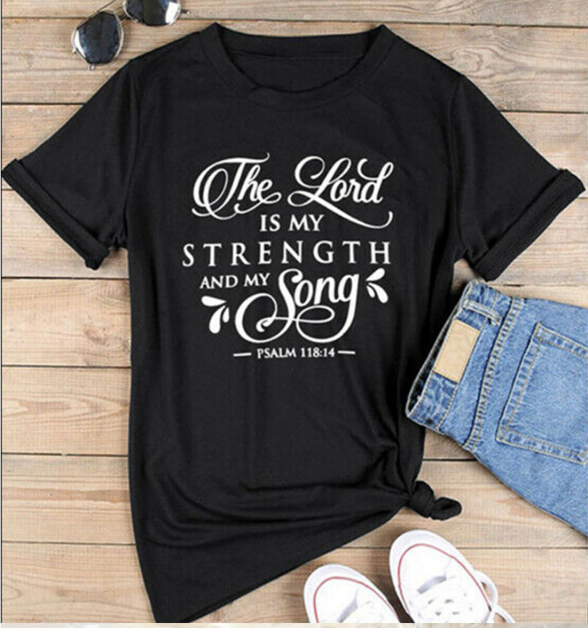The Lord Is My Strength & My Song T-shirt