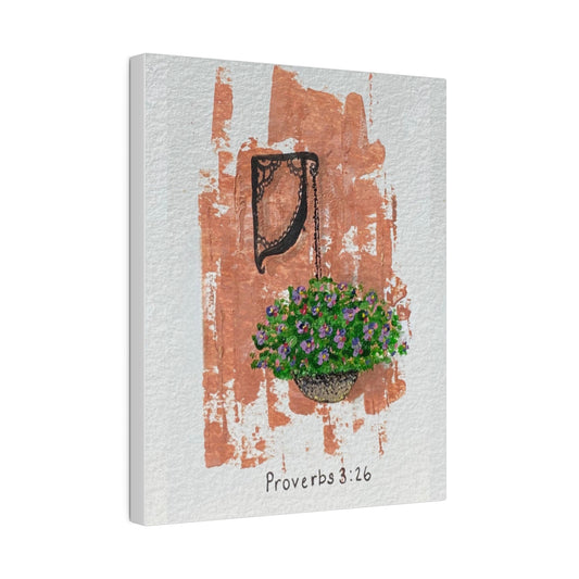 Proverbs 3:26 Flower Basket, Matte Canvas, Stretched, 0.75"